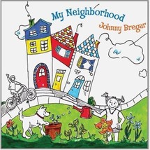 Johnny Bregar My Neighborhood (CD) Factory Sealed NEW - $4.90