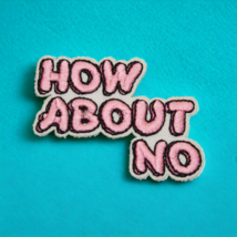 How About No Pink Spell Out Bubble Letters Clothing Iron On Patch Decal - $6.92