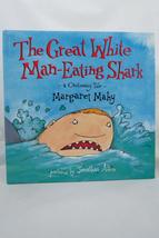 Great White Man-Eating Shark: A Cautionary Tale Mahy, Margaret and Allen, Jonath - £6.14 GBP