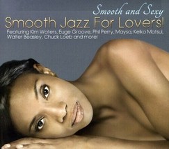 Various Artists - Smooth and Sexy: Smooth Jazz For Lovers : Very Good - $15.51