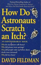 How Do Astronauts Scratch an Itch by David Feldman - $5.50