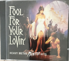 Fool For Your LOVIN- Heavy Metal Monster Hits - V/A- IMPORT- Brand New Cd - £11.98 GBP
