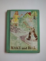 Mary And Bill by Gertrude Hildreth 1951 Easy Growth In Reading School Reader HC - £9.69 GBP