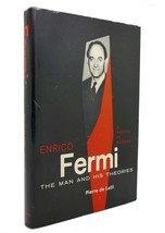 Pierre De Latil Enrico Fermi The Man And His Theories, A Profile In Science 1st - $48.88