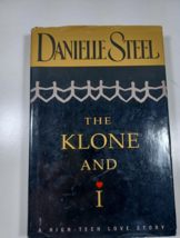 the Klone and I by danielle steel 1998 hardback/dust jacket - £3.59 GBP