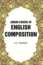 Junior Course of English Composition [Hardcover] - £18.81 GBP