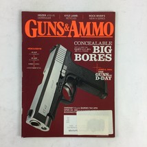 Guns &amp; Ammo Magazine Concealable Big Bores The Guns of D-Day .45 ACP .40 S&amp;W - £6.25 GBP