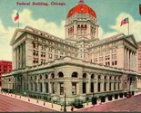 Vtg Postcard 1911 Chicago Illinois IL Federal Building - I Will Shield C... - $3.91