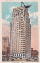 Southwestern Bell Telephone Co. Building Kansas City MO Missouri Postcard E05 - $2.99