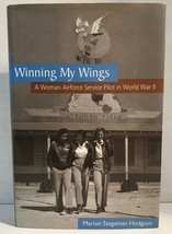Winning My Wings: A Woman Airforce Service Pilot in World War II SIGNED Hodgson - £27.52 GBP