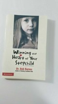 Winning the Heart of Your Stepchild, Paperback by Barnes, Robert G., ISBN-13 ... - £4.71 GBP