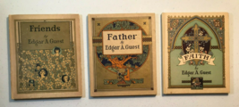 Lot 3 books by EDGAR GUEST: Faith, Father; FRIENDS signed &quot;Eddie&quot; w/ verse quote - £139.98 GBP