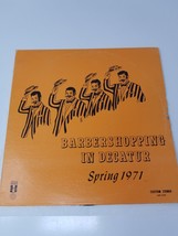 Barbershop Music Barbershopping Decatur Live at Millikin 1971 Used Not Perfect - £14.91 GBP