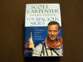 Scott Carpenter Mercury 7 Nasa Astronaut Signed Auto For Spacious Skies Hc Book - £233.62 GBP
