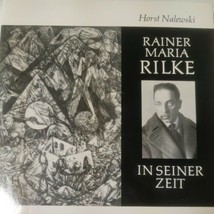 Rainer Maria Rilke In Seiner Zeit By Horst Nalewski - £37.97 GBP