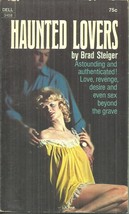 Haunted Lovers Brad Steiger - Sex With Ghosts &amp; Spirits - Orgasm With Ectoplasms - £59.93 GBP
