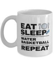 Funny Water Basketball Mug - Eat Sleep Repeat - 11 oz Coffee Cup For Sports  - £11.95 GBP