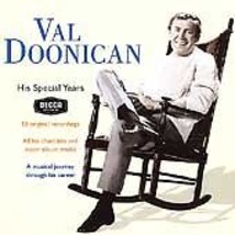 Val Doonican : His Special Years: 50 Original Recordings;All His Chart Hits and  - £11.95 GBP