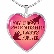 Express Your Love Gifts May Our Friendship Lasts Forever Heart Pendant Stainless - £34.79 GBP