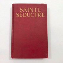 Sainte Seductre Exile X 1917  1st American Edition - £33.29 GBP