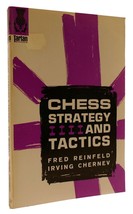 Fred Reinfeld, Irving Chernev Chess Strategy And Tactics 1st Edition 9th Printi - £36.18 GBP