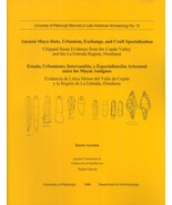 Ancient Maya State, Urbanism, Exchange, and Craft Specialization: Chippe... - $73.84 CAD