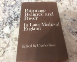 Patronage, Pedigree and Power in Later Medieval England (1979, Hardcover) - £28.32 GBP