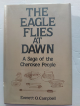 The Eagle Flies at Dawn Everett O. Campbell Signed Rare 1989 - £47.30 GBP