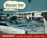 Desert Inn Restaurant Menu 950 West Van Buren Phoenix Arizona 1950&#39;s - £58.10 GBP
