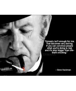 GENE HACKMAN QUOTE HONESTY ISNT ENOUGH FOR ME THAT BECOMES VERY  PHOTO 8X10 - $11.84 CAD