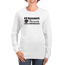 K9 NOSEWORK Women&#39;s Long Sleeve T-Shirt - $40.00