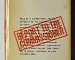 Report to the Commissioner James Mills 1972 Hardcover - $7.91