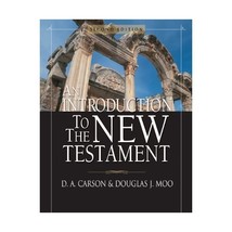 Introduction to the New Testament, An D. A. Carson/ Douglas  J. Moo - £65.76 GBP