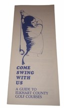 Elkhart County Indiana Guide To Golf Courses “Come Swing With Us” Brochu... - $150.74 MXN