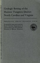 Geologic Setting of the Hamme Tungsten District, North Carolina and Virginia - £19.44 GBP