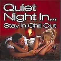 Various Artists : Quiet Night In... Stay In Chill Out CD Pre-Owned - £11.95 GBP