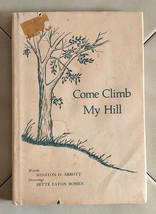 COME CLIMB MY HILL (Winston O. Abbott) Illustrated Hardcover Poetry Book, Signed - £22.64 GBP