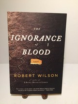 Javier Falcón Bks.: The Ignorance of Blood by Robert Wilson 2010, Paperback - £3.08 GBP