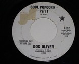 Doc Oliver Soul Popcorn 45 Rpm Record Vintage Janus Label 102 VG+/VG++ - £27.51 GBP