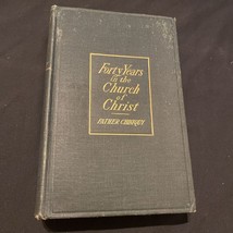 Forty Years in the Church of Christ - 1901 Third Printing - £22.44 GBP
