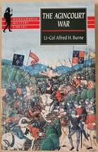 The Agincourt War: A Military History of the Latter Part of the Hundred Years Wa - £5.38 GBP