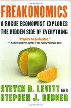 Freakonomics: A Rogue Economist Explores the Hidden Side of Everything - by Stev - £4.93 GBP