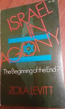  Israel in Agony: the Beginning of the End - Zola Levitt - Softcover - L... - $12.00