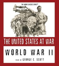 World War II (The United States at War) [Audio CD] Joseph Stromberg and George C - £4.78 GBP