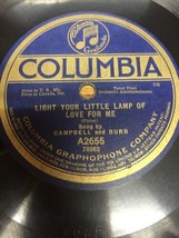 10&quot; 78 RPM-Campbell &amp; Burr-Light Your Little Lamp of Love For Me/Columbia A2655 - £15.72 GBP