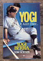 Yogi: It Ain&#39;t Over Yogi Berra Tom Horton 1989 Autograph Signed COA - $59.39