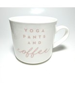 OpalHouse &quot;Yoga Pants &amp; Coffee&quot; Mug Novelty Coffee Cup - $147.62 MXN