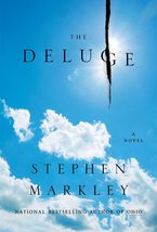 The Deluge [Hardcover] Markley, Stephen - £8.64 GBP