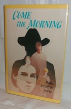 Mark Jonathan Harris Come The Morning First Ed Signed Hardcover Film Director - £14.14 GBP