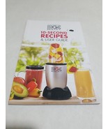 Magic Bullet 10-Second Recipes &amp; User Guide Cookbook - £6.24 GBP